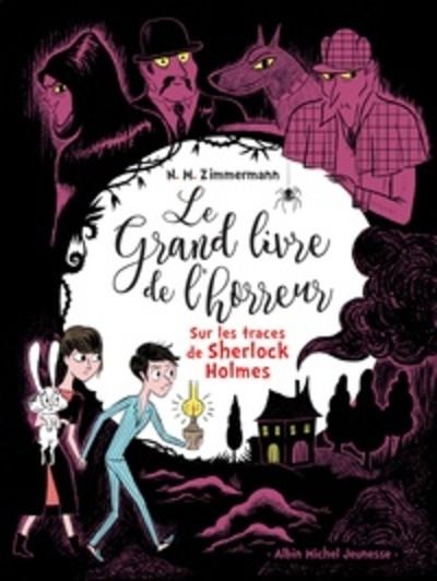 Sur les traces de Sherlock Holmes - Le grand livre de l'horreur Tome 5