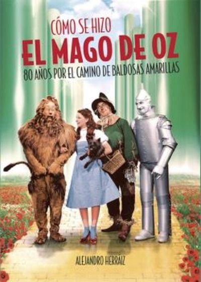 Cómo se hizo el Mago de Oz