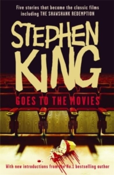 Stephen King Goes to the Movies : Featuring Rita Hayworth and Shawshank Redemption