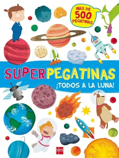 Superpegatinas. ¡Todos a la luna!
