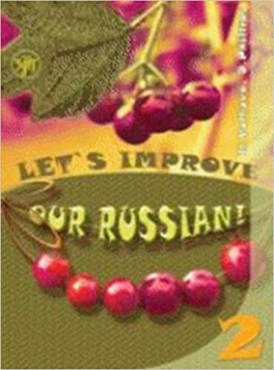 Uluchshim nash russkij! Let's improve our Russian! 2