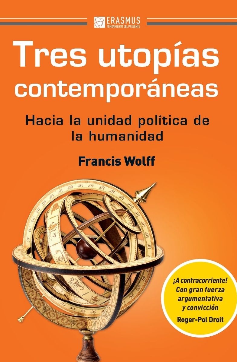 Tres utopías contemporáneas