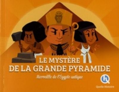 Les mystères de la Grande Pyramide