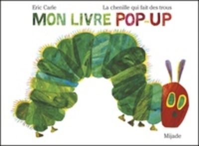 La chenille qui fait des trous-Mon livre pop-up