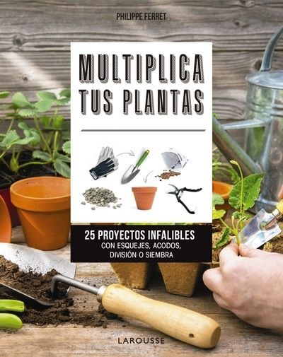 Multiplica tus plantas