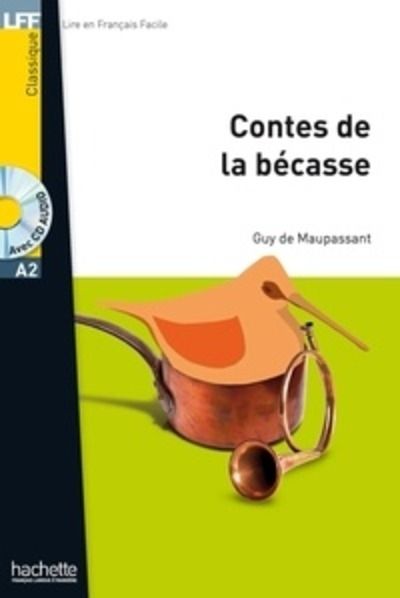 Les contes de la bécasse - A2