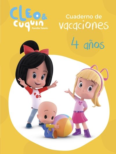 Cuaderno vacaciones Cleo y Cuquin 4 años (Cleo y Cuquín. Actividades)