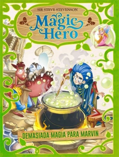 Magic Hero 3. Demasiada magia para Marvin