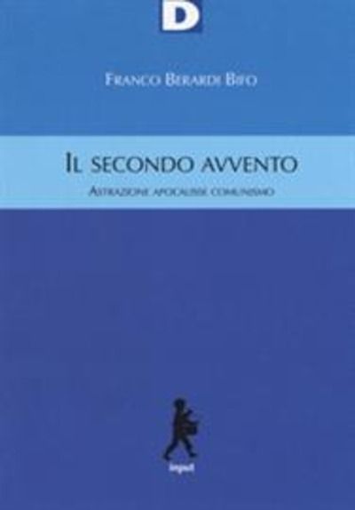 Il secondo avvento. Astrazione, apocalisse, comunismo