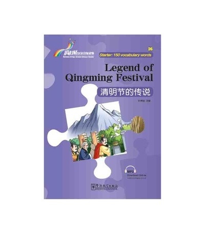Rainbow Bridge Graded Chinese Reader - Legend of Qingming Festival (Starter)+ audio descargable
