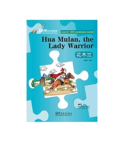 Rainbow Bridge Graded Chinese Reader - Hua Mulan, the Lady Warrior  (Level 2)+ audio descargable