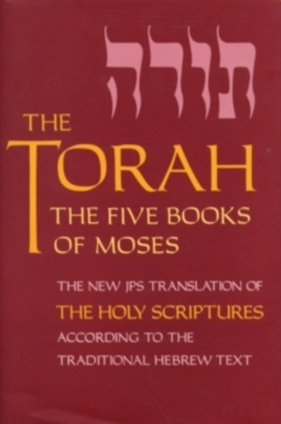 The Torah, Pocket Edition : The Five Books of Moses, the New Translation of the Holy Scriptures According to the