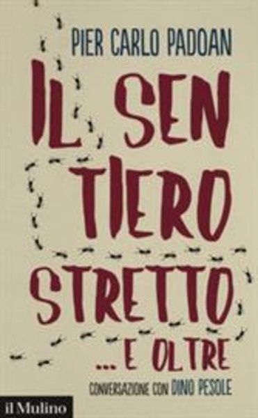 Il sentiero stretto... e oltre. Conversazione con Dino Pesole