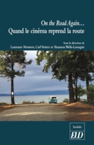 On the Road Again... - Quand le cinéma reprend la route