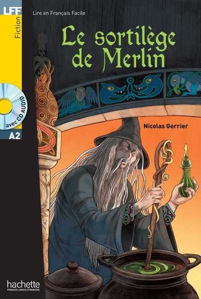 Le sortilège de Merlin + CD