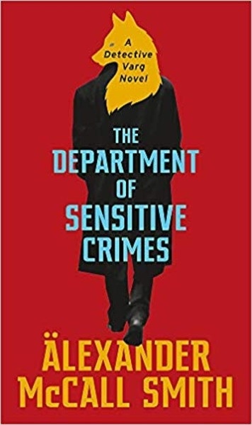 The Department of Sensitive Crimes: A Detective Varg novel