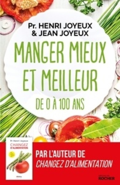 Manger mieux et meilleur de zéro à 100 ans