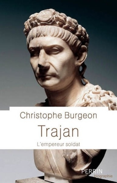 Trajan - L'empereur soldat