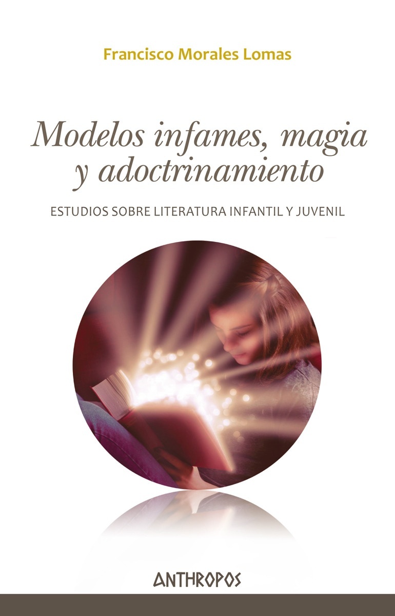 Modelos infames, magia y adoctrinamiento