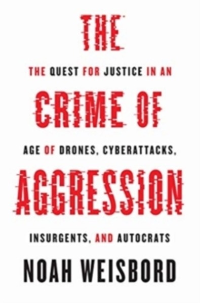 The Crime of Aggression