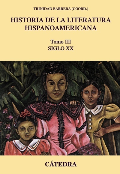 Historia de la literatura hispanoamericana Tomo III