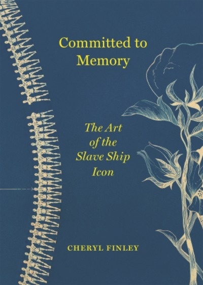 Committed to Memory : The Art of the Slave Ship Icon