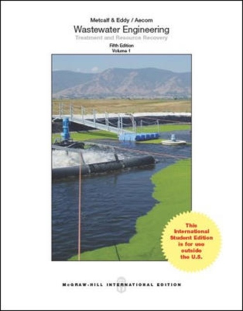 Wastewater Engineering: Treatment and Resource Recovery