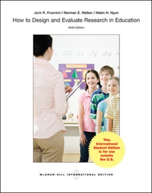 How to Design and Evaluate Research in Education