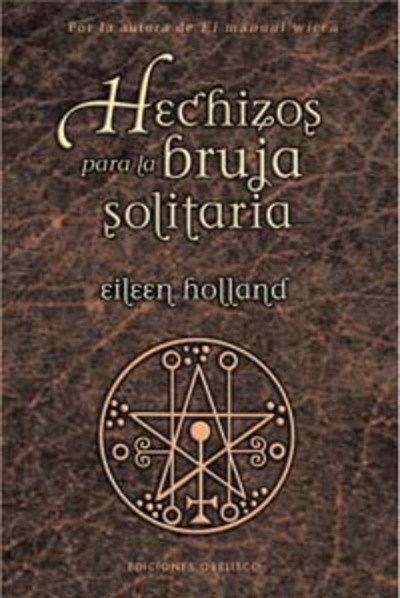 Hechizos para la bruja solitaria
