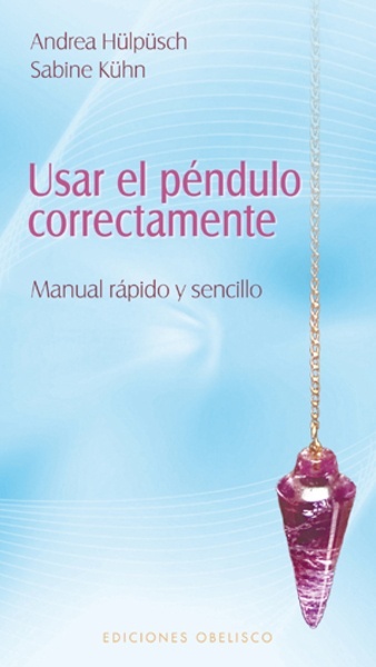 Usar el péndulo correctamente