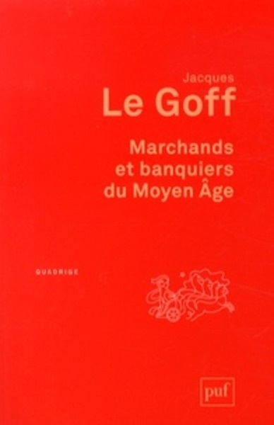 Marchands et banquiers du Moyen ge