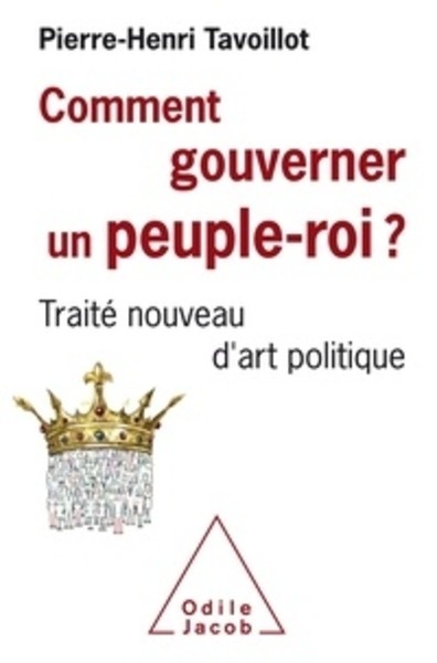 Comment gouverner un peuple-roi ?