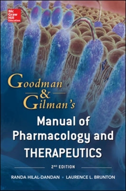 Goodman and Gilman Manual of Pharmacology and Therapeutics