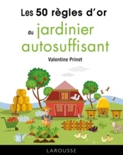 Les 50 règles d'or du jardinier autosuffisant