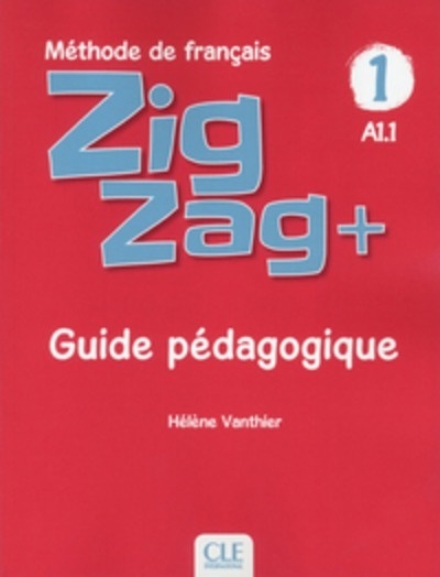Zigzag  plus niveau 1 - Guide pédagogique