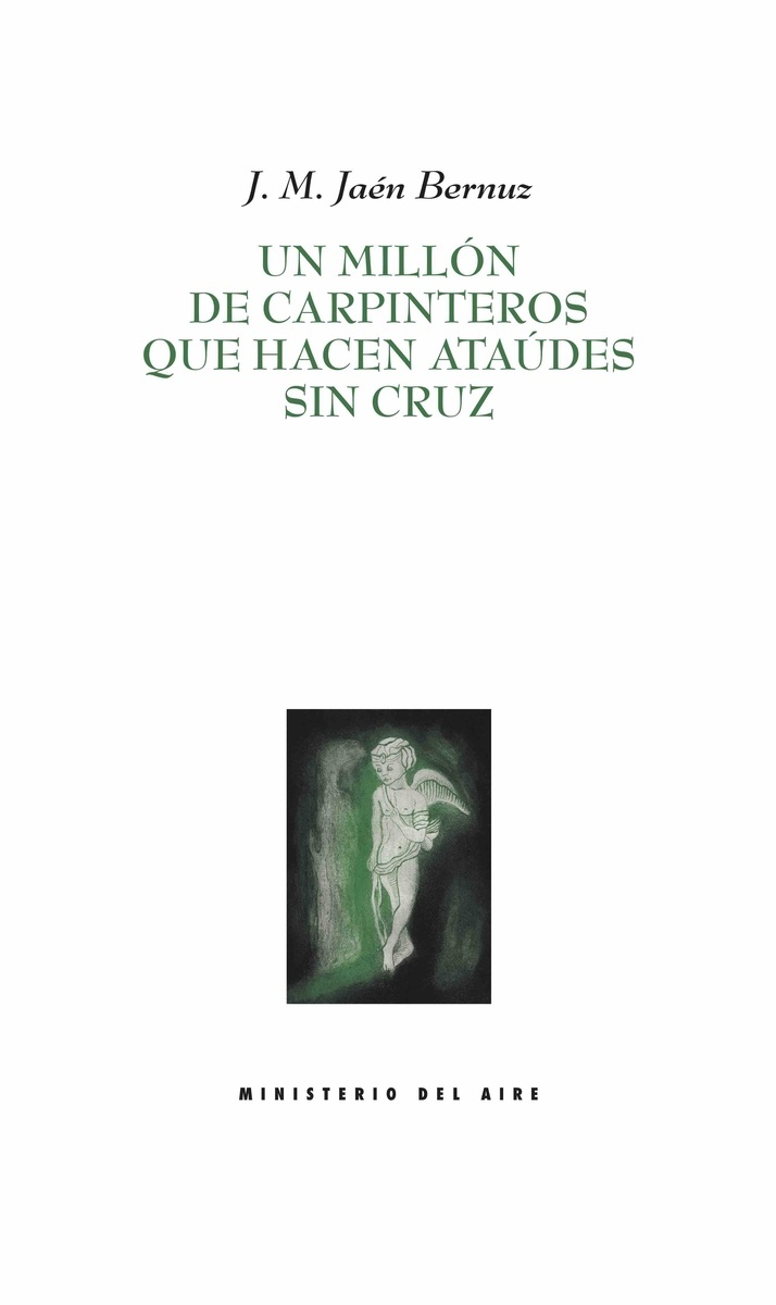 Un millón de carpinteros que hacen ataúdes sin cruz