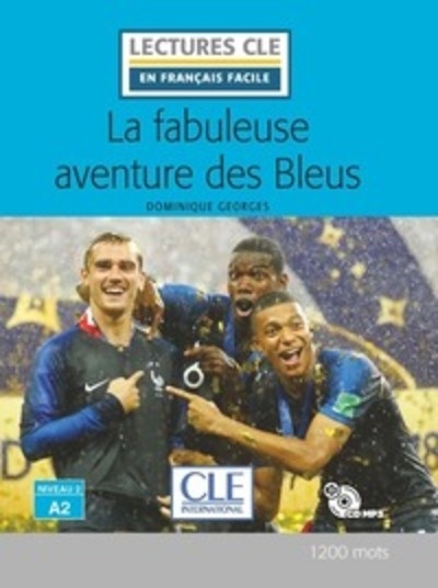 La fabuleuse aventure des Bleus + CD