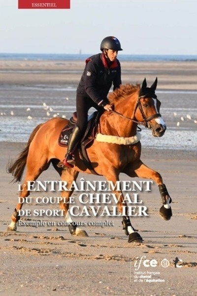 L'entraînement du couple cheval de sport/cavalier - Exemple en concours complet