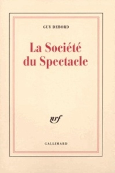 La société du spectacle