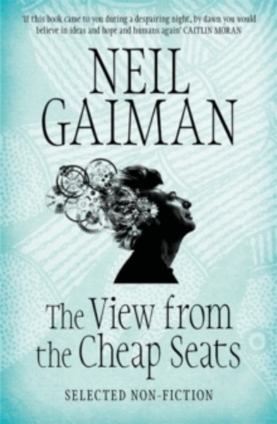 The View from the Cheap Seats : Selected Nonfiction