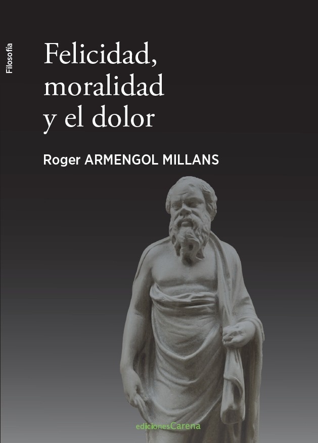 Felicidad, moralidad y el dolor