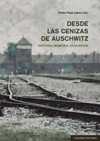 Desde las cenizas de Auschwitz