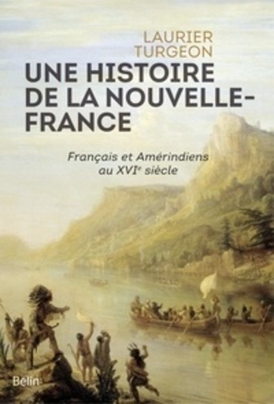 Une histoire de la Nouvelle-France