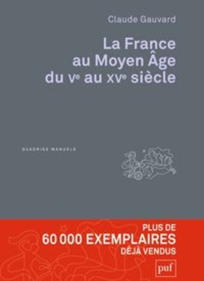 La France au Moyen Age du Ve au XVe siècle