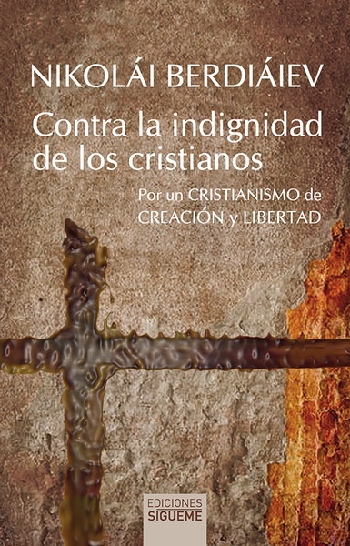 Contra la indignidad de los cristianos