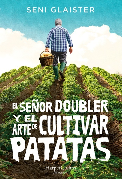 El señor Doubler y el arte de cultivar patatas