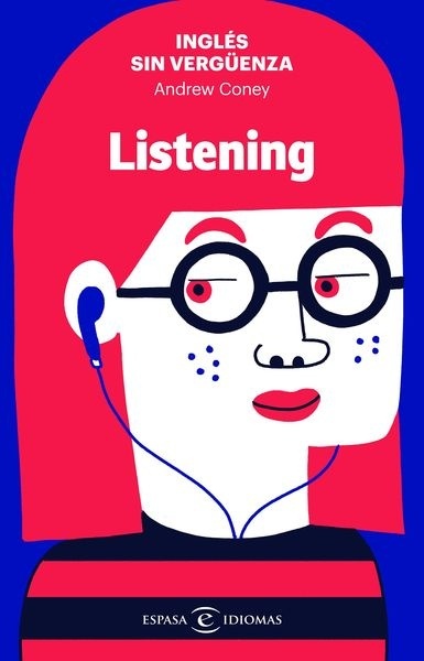 Inglés sin vergüenza: Listening