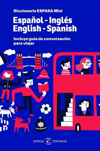 PASAJES Librería internacional: Diccionario mini inglés (+ guía de  conversación) | Espasa | 978-84-670-5457-6