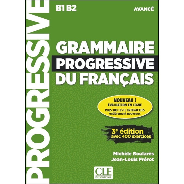 Grammaire Progressive du Français B1 / B2 Avancé