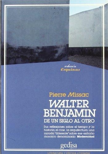 Walter Benjamin: de un siglo al otro